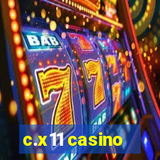 c.x11 casino